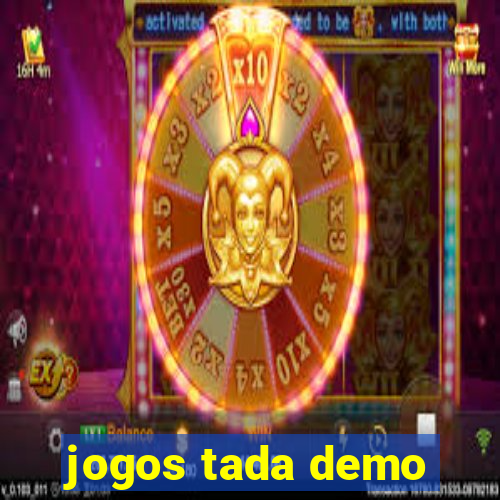 jogos tada demo